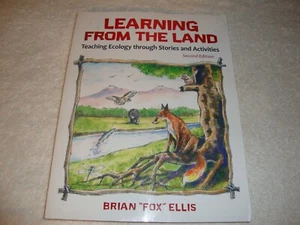 Learning from the Land Teaching Ecology Through Stories and Activities Ellis pb - Foto 1 di 3