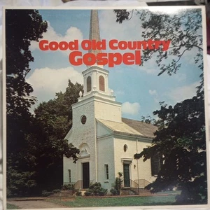 Good Old Country Gospel Green Valley Records Album Vinal LP 1978 - Picture 1 of 6