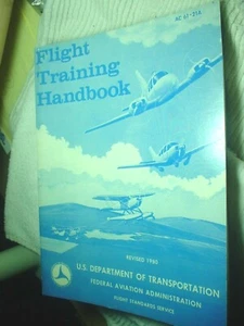 Flight Training Handbook Revised 1980 Publication AC 61-21 A - Picture 1 of 5