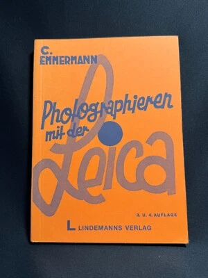 #K0010-Photographieren mit Leica C.Emmermann 1930 Nachdruck 1986 - image 1 of 2