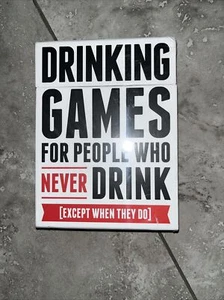 Games For Drunks NUEVO CON ETIQUETAS The Drinking Games for People Who Never Drink SELLADO - Imagen 1 de 2