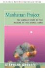 Manhattan-Projekt: Die unerzählte Geschichte der Herstellung der Atombombe von 