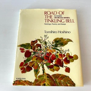 Tomihiro Hoshino Road of the Tinkling Bell Paintings Poems and Essays Hardcover - Picture 1 of 17