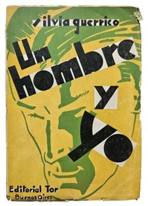 Guerrico, Silvia - Un Hombre y Yo - Primera Edición - (1934) - Picture 1 of 1