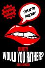 Dirty Would You Rather Sex Edition: Sex Gaming ... - Play With Me Press - Goo...