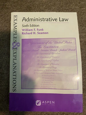 Administrative Law Examples & Explanations Sixth Edition by Aspen Publishing - Image 1 of 4