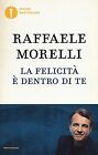 Raffaele Morelli - La Felicita E Dentro Di Te (1 Books) De... | Livre | État Bon