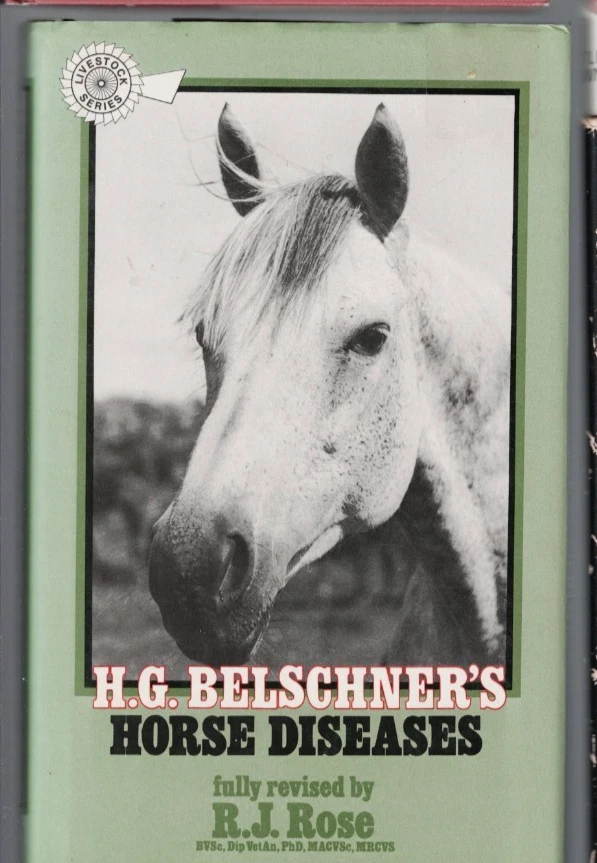HORSE DISEASES by H G BELSCHNER , REVISED by R J ROSE , HC/DJ - Image 1 of 1