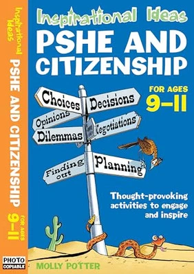 Inspirational Ideas: PSHE and Citizenship 9-11 by Molly Potter Paperback Book - Image 1 of 2