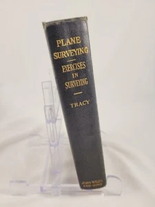 Antique Textbook: Plane Surveying - Exercises In Surveying John C. Tracy 1907 - Picture 1 of 8
