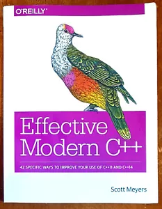 O'Reilly Media - Effective Modern C++, Scott Meyers (Improve C++11 and C++14) - Picture 1 of 3