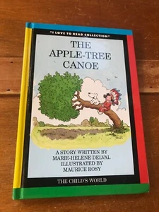 THE APPLE-TREE CANOE by Marie-Helene Delval illustrated by Maurice Rosy The Chil - Picture 1 of 6