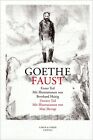 Faust. Erster Teil mit Illustrationen von Bernhard Heisig, zweiter Teil mit Illu