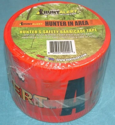 STOCKROOM PLUS = HUNT ALERT HUNTER IN AREA = ORANGE = HUNTERS SAFETY BARRICADE TAPE