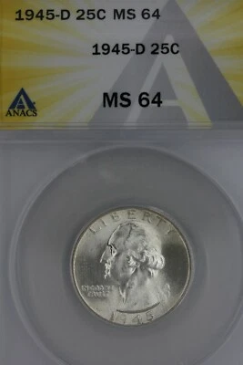 1945-D  .25  ANACS  MS 64  Washington Quarter, Silver 25 Cents (.25) - Image 1 of 2