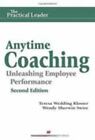 Anytime Coaching : Unleashing Employee Performance by Wendy Sherwin Swire and...