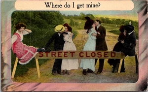 Where Do I Get Mine Kissing Couples Street Closed Sign 1910s Postcard - Picture 1 of 2