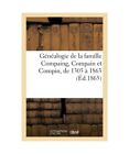 Généalogie De La Famille Compaing, Compain Et Compin, De 1305 À 1863 (Éd.186