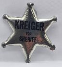 Kreiger for Sheriff Pinback Pin Clip Badge Political Unknown Location 
