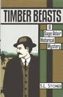 Timber Beasts: A Sage Adair Historical Mystery Of The Pacific Northwest ( - Good