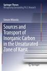 Sources and Transport of Inorganic Carbon in the Unsaturated Zone of Karst  5309