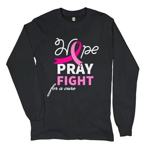 Hope Pray Fight for a Cure Long Sleeve T-shirt Cancer Awareness Pink Ribbon - Picture 1 of 45
