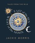 East of the Sun, West of the Moon Morris, Jackie