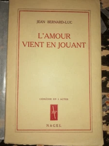 THEATRE JEAN BERNARD LUC L'AMOUR VIENT EN JOUANT 1947 ENVOI A MARCEL ACHARD - Picture 1 of 2
