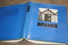 Fachbuch Dachdecker  Dachdecken Dachbau  Hausd�cher Konstruktion  1989