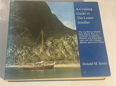A Cruising Guide to the Lesser Antilles – Donald M. Street Jr. – 1974 Revised .. - Image 1 of 4