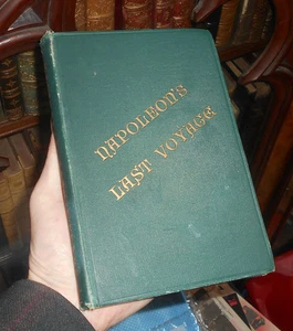 Napolean's Last Voyage - Diary of Rear Admiral Sir George Cockburn 1888 - Picture 1 of 3
