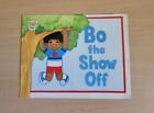 BO THE SHOW OFF - LINDA HARTLEY - PHONICS PRACTICE READERS - PAPERBACK BOOK  T88