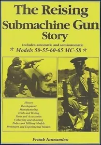 The Reising Submachine Gun Story (Frank Iannamico) - Picture 1 of 2
