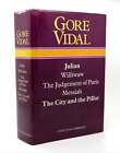 Gore Vidal GORE VIDAL Julian, Williwaw, the Judgement of Paris, Messiah, the Cit