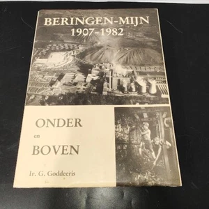 Beringen - Mijn, 1907 - 1982, Onder en Boven - Foto 1 di 7