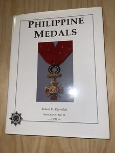 PHILIPPINE MEDALS by Robert H. Reynolds - 1998 - 1st ed - Military - Book - Picture 1 of 2