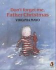 Don't Forget Me Father Christmas (Red Fox Picture... By Mayo, Virginia Paperback