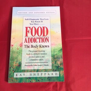 Food Addiction: The Body Knows: Revised & Expanded Edition - Paperback - NEW - Imagen 1 de 4