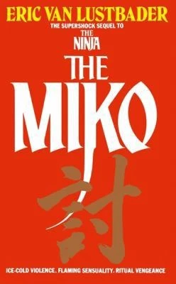 The Miko by Lustbader, Eric Van - Image 1 of 1