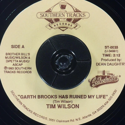 TIM WILSON  Garth Brooks Has Ruined My Life SOUTHERN TRACKS RECORDS ST-0035 NM - Image 1 of 4