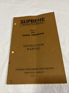 SUPREME TESTING INSTRUMENTS MODEL 576 SIGNAL GENERATOR Instruction Manual Repair - Picture 1 of 7