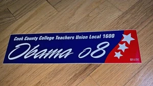 Obama 2008 - Pegatina de parachoques - Cook County College Teachers Union local 1600 - Imagen 1 de 2