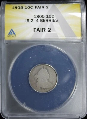 1805  Draped Bust Dime 4 Berries JR-2 ANACS F-2 (2532173) - Image 1 of 4