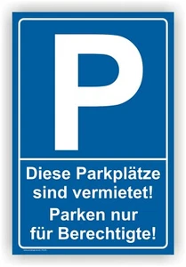 Parken nur für Berechtigte,Vermietet,Parkplätze,Schild,Parkplatzschild, P0276 - Bild 1 von 3