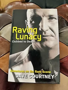 DAVE COURTNEY ‘Signed’ RAVING LUNACY Clubbed To Death - Hardback - Autographed - Picture 1 of 3