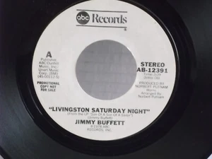 Jimmy Buffett,ABC 12391"Livingston Saturday Night"US,7"45,1978 PROMO, Mint - Picture 1 of 2