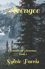 Avengee: Chronicles of Arowana, Book 2 by Sylvie Parris Paperback Book