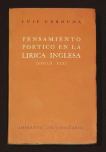 Pensamiento Poetico Lirica Inglesa Luis Cernuda Mexico 1958 1st Ed Spain - Picture 1 of 5