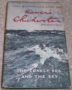 The Lonely Sea and the Sky The Autobiography of Francis Chichester hc/dj  - Picture 1 of 3