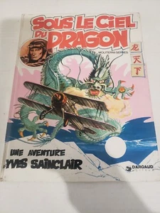 BD- SOUS LE CIEL DU DRAGON * UNE AVENTURE YVES SAINCLAIR * 1975 * - Imagen 1 de 4